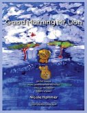 Good Morning Mr. Lion - Standard Version: 65 Orff-based Movement Activities YOU can do TODAY!