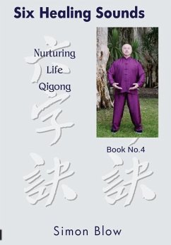 Six Healing Sounds: Nurturing Life Qigong - Blow, Simon