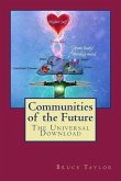 Communities of the Future: The Universal Download