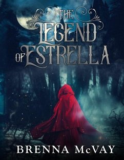 The Legend of Estrella - McVay, Brenna