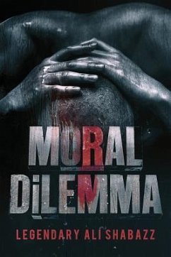 MORAL DiLEMMA - Shabazz, Legendary Ali