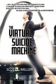 The Virtual Suicide Machine: The Mitch Adams series