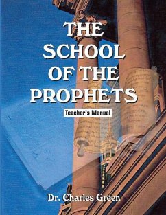 The School of the Prophets: Teacher's Manual - Green, Charles
