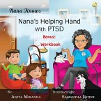 Nana's Helping Hand with PTSD: Plus Bonus Workbook