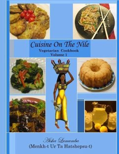 Cuisine On The Nile Vegetarian Cookbook: Vegetarian Meal Favorites - Lumumba, Aisha