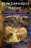 From Darkness to Light: Divine Love and the Transmutation of Evil