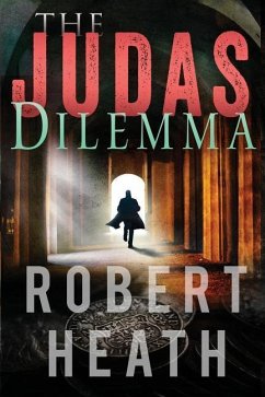 The Judas Dilemma - Heath, Robert