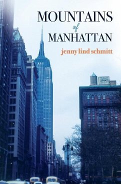 Mountains of Manhattan - Schmitt, Jenny Lind