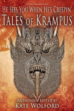 He Sees You When He's Creepin': Tales of Krampus - Grimm, Steven; Redmond, Lissa Marie; Mann, Beth