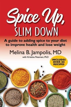 Spice Up, Slim Down - Jampolis M D, Melina B