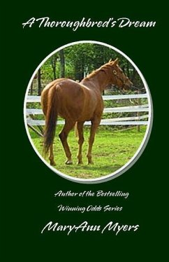 A Thoroughbred's Dream - Myers, Maryann