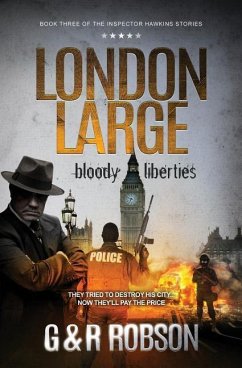 London Large: Bloody Liberties - Robson, Garry; Robson, Roy