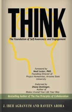 Think: The Foundation of Self-Awareness and Engagement - Arora, Raveen