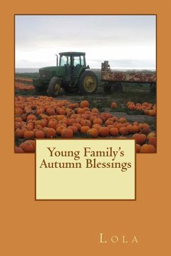 Young Family's Autumn Blessings - Larry; Lola