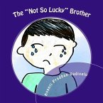 The &quote;Not So Lucky&quote; Brother: The &quote;Not So Lucky&quote; Brother