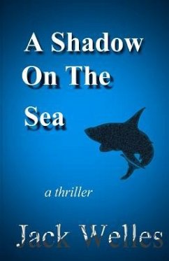 A Shadow On The Sea - Welles, Jack