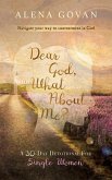 Dear God, What About Me?