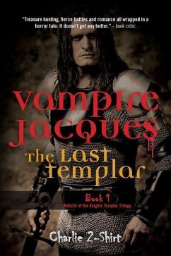 Vampire Jacques The Last Templar: Book 1 Rebirth of the Knights Templar - 2-Shirt, Charlie