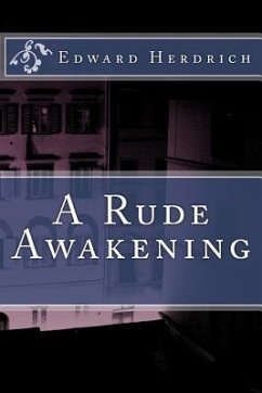 A Rude Awakening - Herdrich, Edward J.