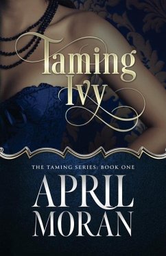 Taming Ivy - Moran, April