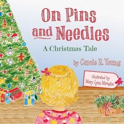 On Pins and Needles: A Christmas Tale - Young, Carole R.