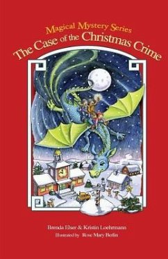 The Case of the Christmas Crime - Loehrmann, Kristin; Elser, Brenda