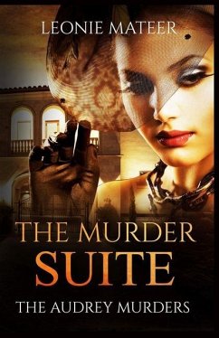 The Murder Suite: The Audrey Murders - Book One - Mateer, Leonie F.