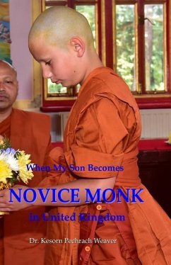 When My Son Becomes Novice Monk in United Kingdom - Weaver, Kesorn Pechrach