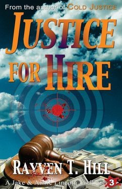 Justice for Hire: A Private Investigator Mystery Series - Hill, Rayven T.