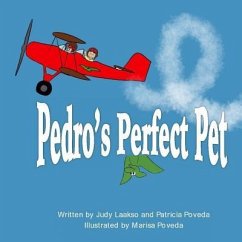 Pedro's Perfect Pet - Poveda, Patty; Laakso, Judy