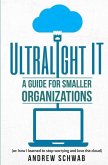 Ultralight IT: A Guide for Smaller Organizations