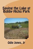 Saving the Lake at Bobby Hicks Park