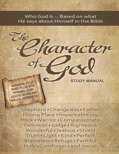 The Character of God Study Manual: Who God is -- Based on what He says about Himself in the Bible - Twin Graphics