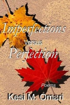 Imperfections Versus Perfection: Poems - Katrina'sworks; Omari, Kesi M.