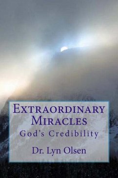 Miracles: God's Credibility - Olsen, Lyn