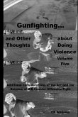 Gunfighting, and Other Thoughts about Doing Violence