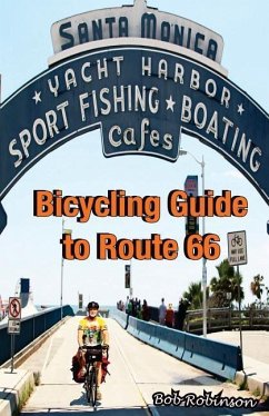 Bicycling Guide to Route 66 - Robinson, Bob
