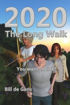 2020: The Long Walk - De Garis, Bill