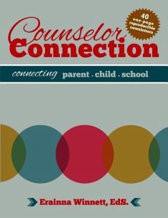 Counselor Connection: Connecting Parent-Child-School - Winnett, Erainna