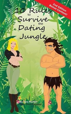 10 Rules to Survive the Dating Jungle - Richter, Tara