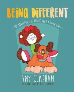 The Adventures of Potato Head & Stick Girl: Being Different - Clapham, Amy