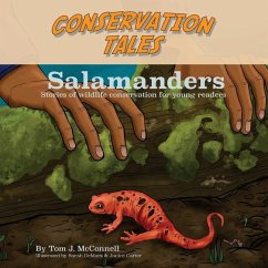 Conservation Tales: Salamanders - McConnell, Tom J.