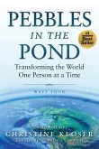 Pebbles in the Pond (Wave Four): Transforming the World One Person at a Time