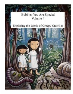 Bubbles You Are Special Volume 4: Exploring The World of Creepy Crawlies - Jean, Norma