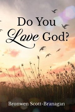 Do You Love God? - Scott-Branagan, Bronwen Joy