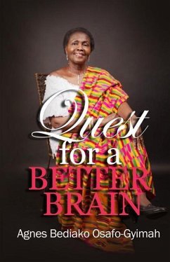 The quest for a better brain - Sarfo-Gyimah, Agnes Bediako