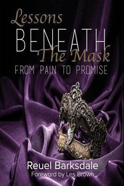 Lessons Beneath the Mask: From Pain to Promise