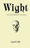 Wight: The First Book of the Dead