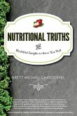 Nutritional Truths: And Healthful Insights to Serve You Well