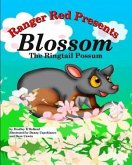 Ranger Red Presents: Blossom, the Ringtail Possum